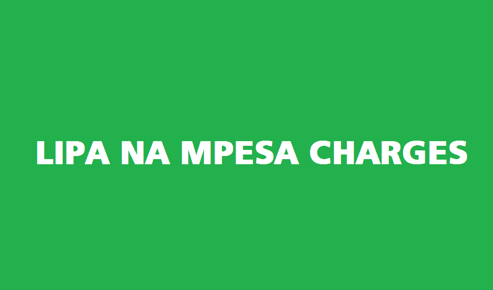 Lipa na MPESA charges