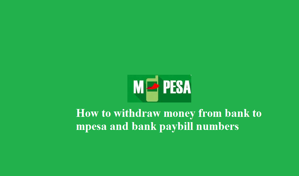 How to withdraw money from bank to mpesa