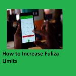 How to Increase Fuliza Limits