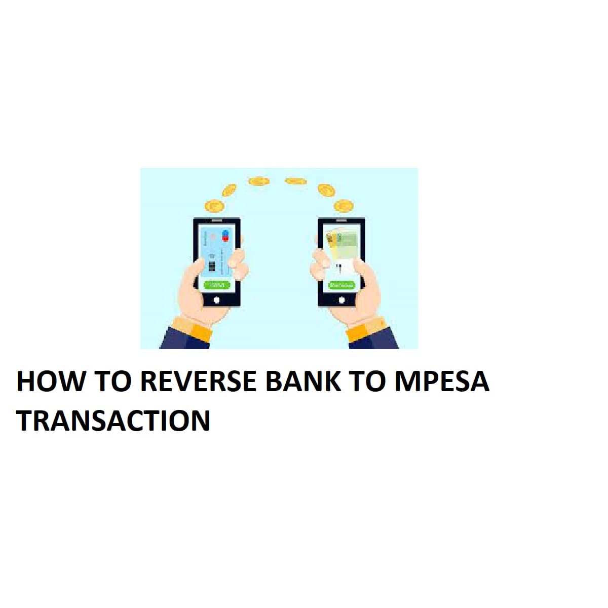 How to Reverse Bank to Mpesa Transaction