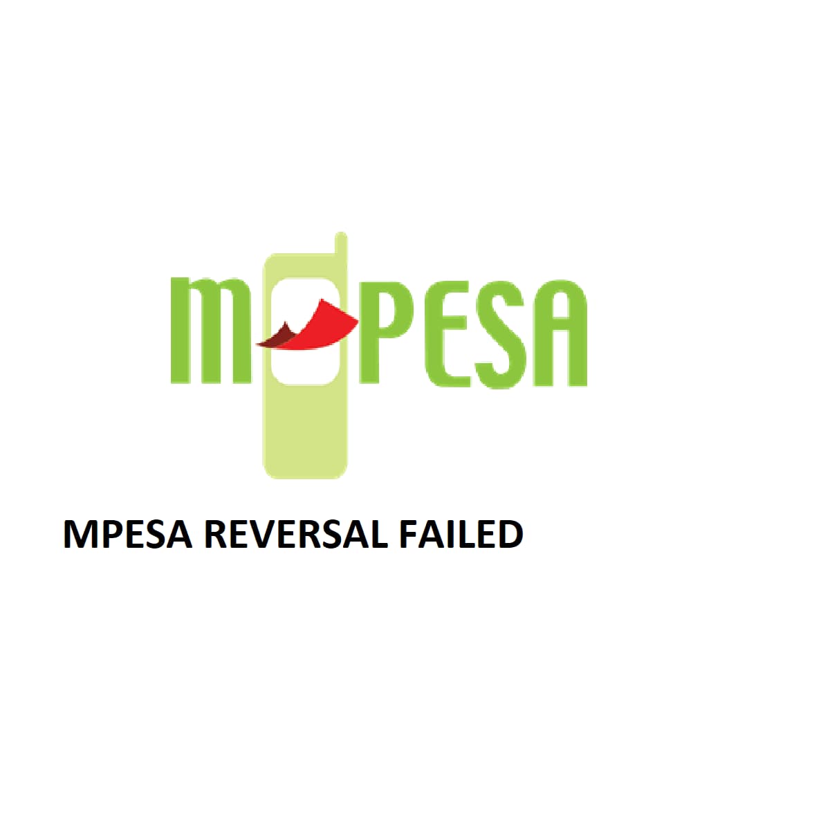 Mpesa Reversal Failed